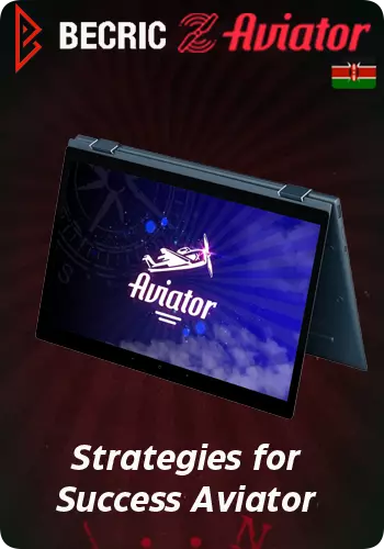 Strategies for Success in Becric Aviator